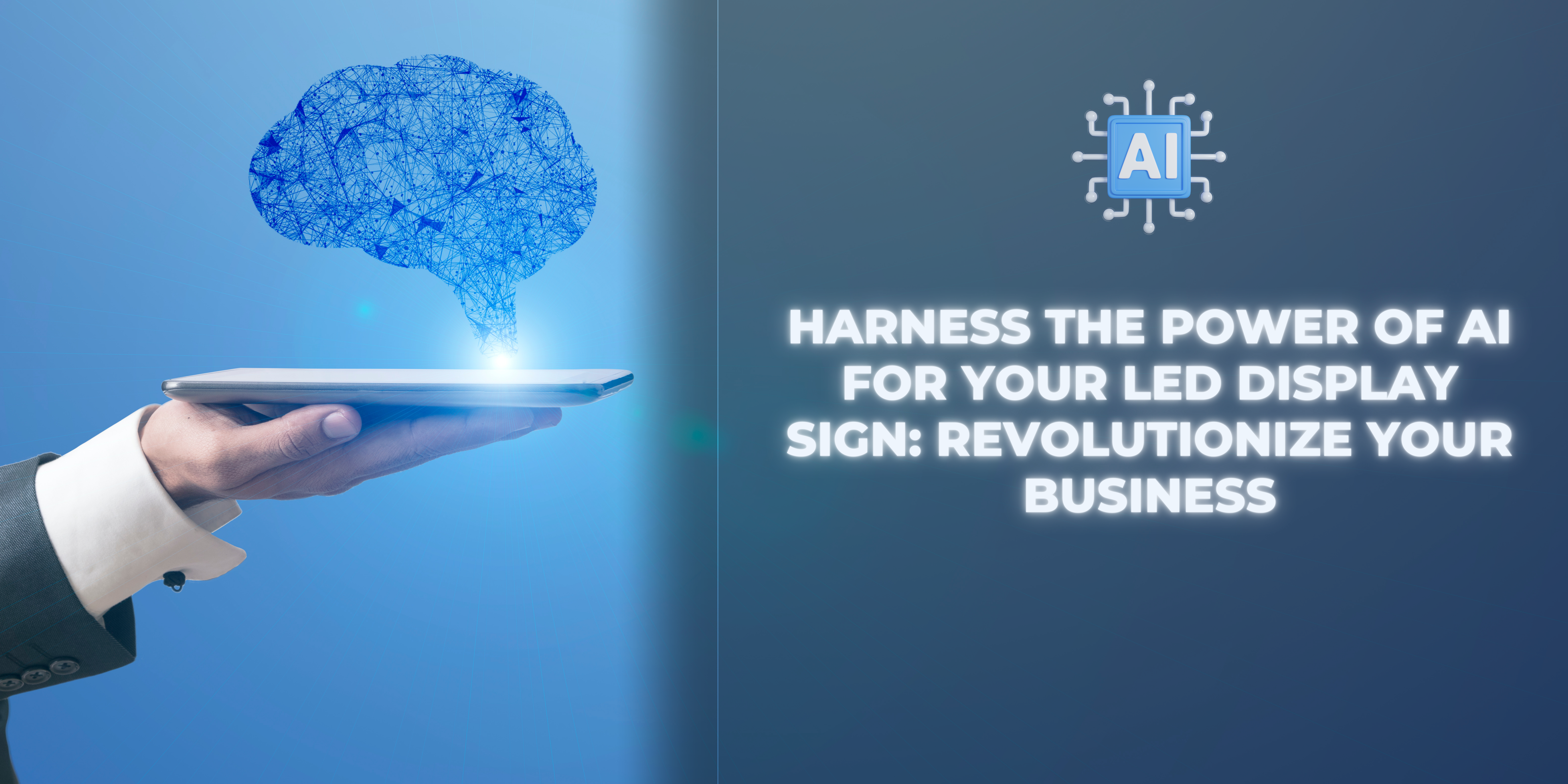 You are currently viewing Harness the Power of AI for Your LED Display Sign: Revolutionize Your Business